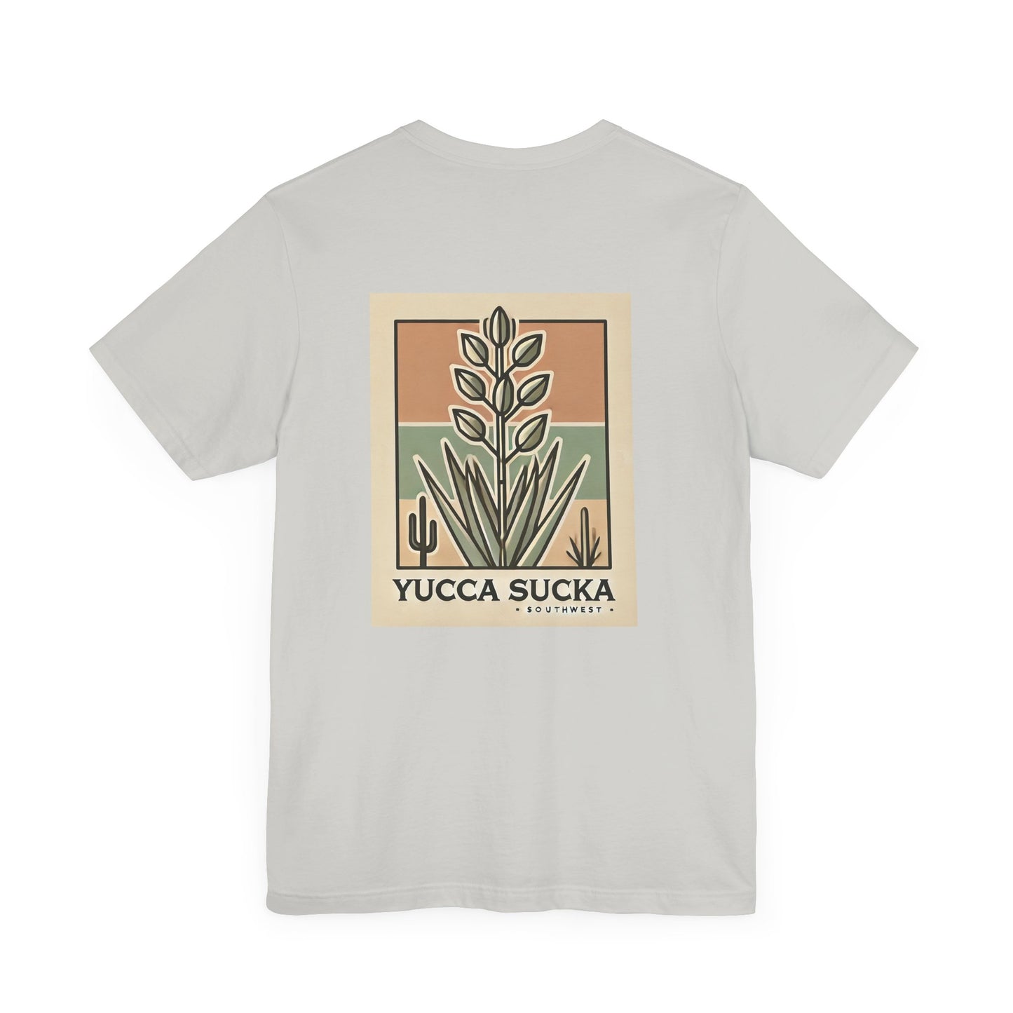 Yucca Sucka - Southwest Desert Vibes Jersey T-shirt