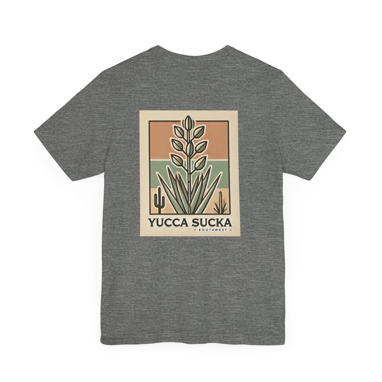 Yucca Sucka - Southwest Desert Vibes Jersey T-shirt