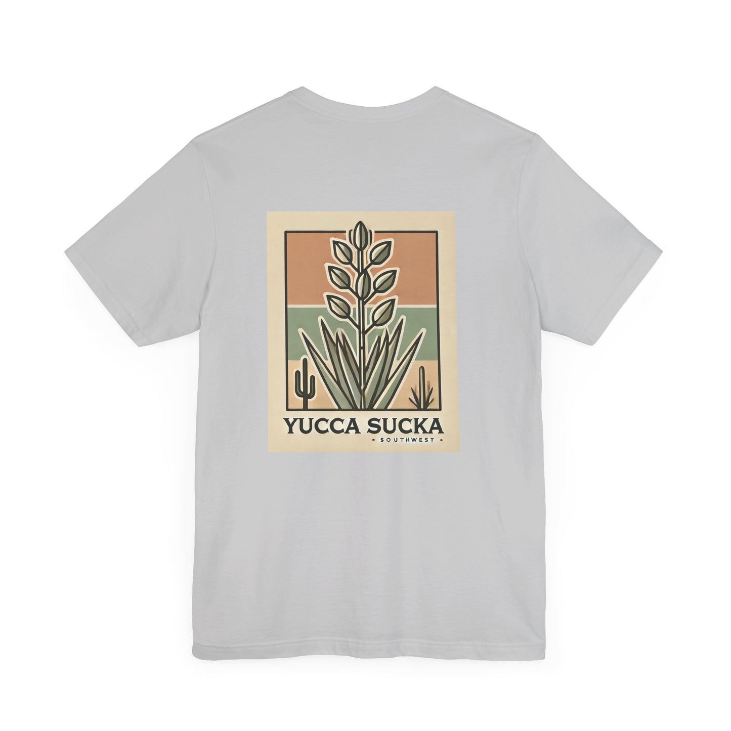Yucca Sucka - Southwest Desert Vibes Jersey T-shirt
