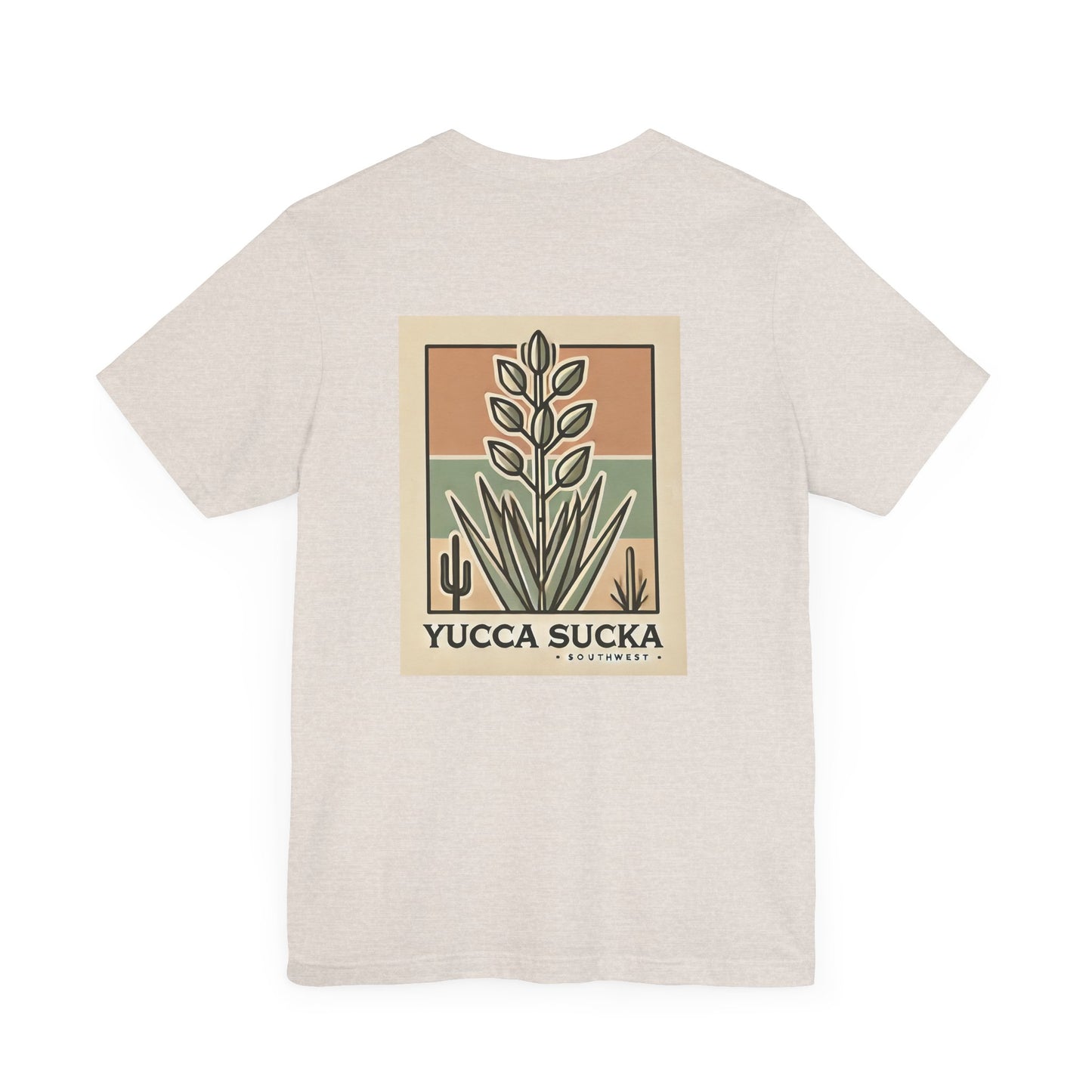 Yucca Sucka - Southwest Desert Vibes Jersey T-shirt