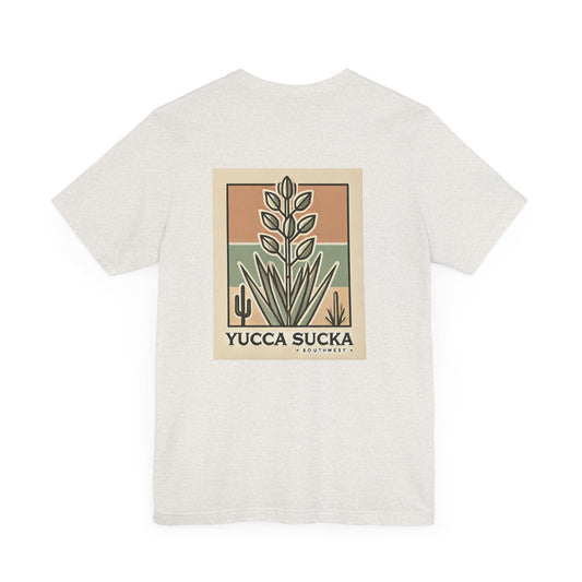 Yucca Sucka - Southwest Desert Vibes Jersey T-shirt